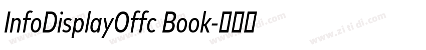 InfoDisplayOffc Book字体转换 InfoDisplayOffc Book字体转换